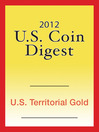 2012 U.S. Coin Digest (eBook): U.S. Territorial Gold